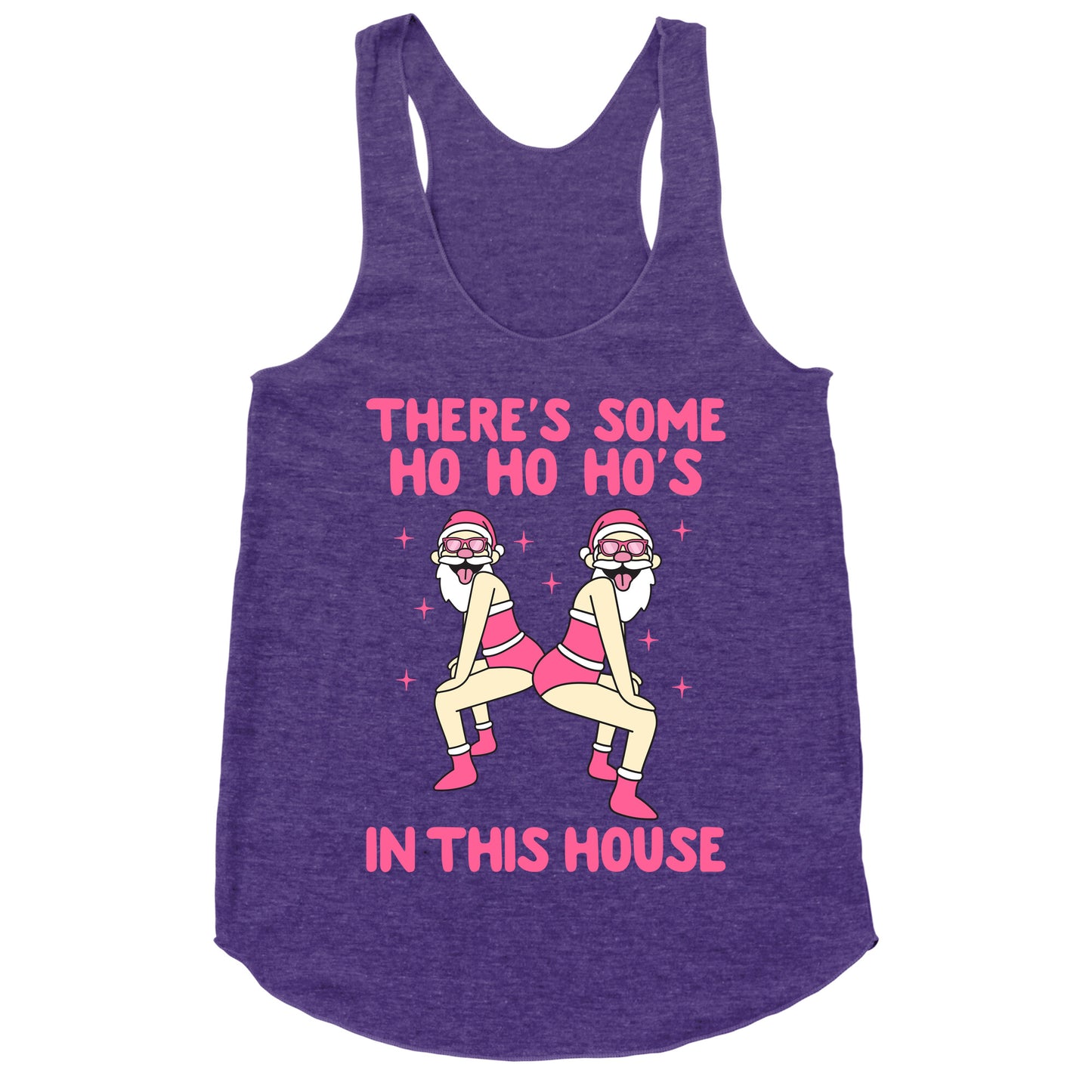 Ho Ho Hos In the House Racerback Tank