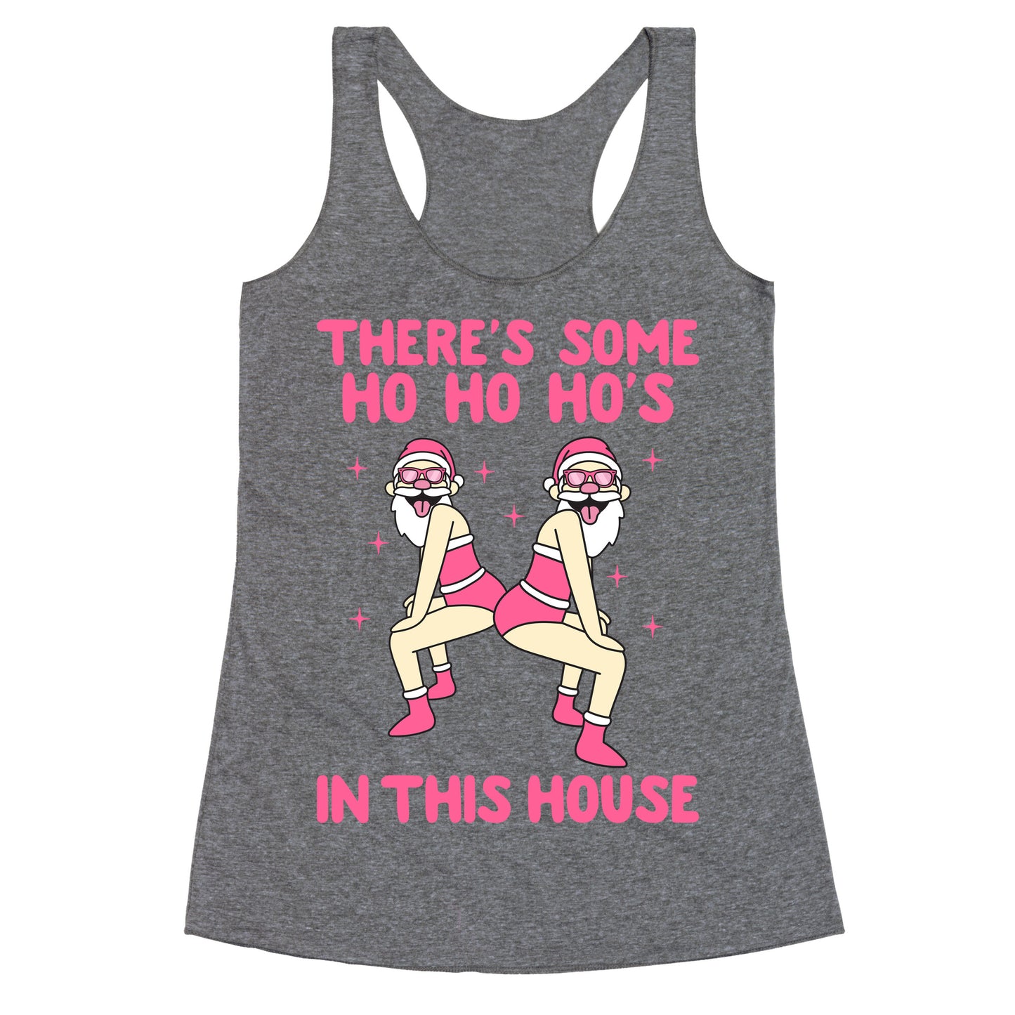 Ho Ho Hos In the House Racerback Tank