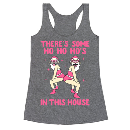 Ho Ho Hos In the House Racerback Tank