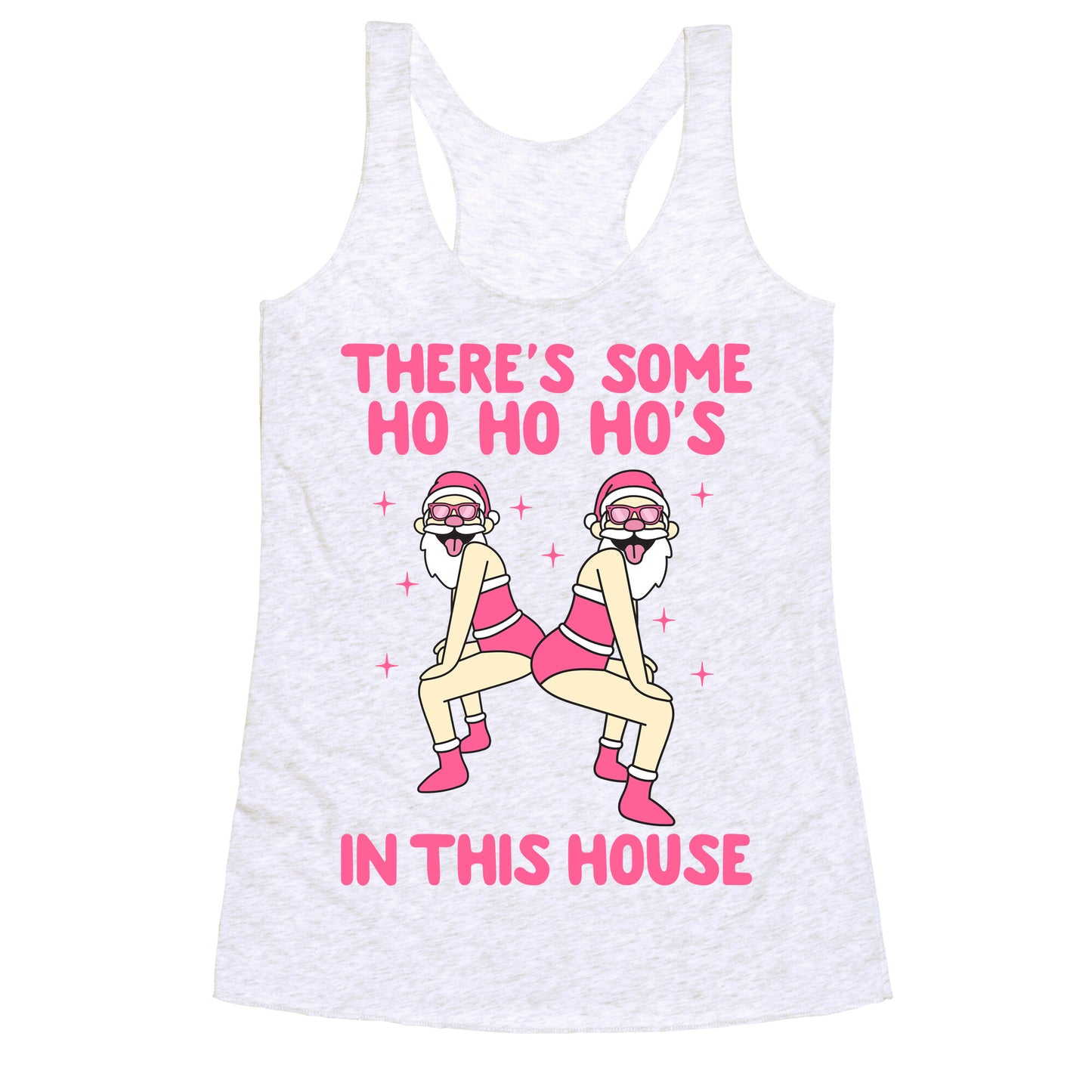 Ho Ho Hos In the House Racerback Tank