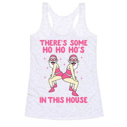 Ho Ho Hos In the House Racerback Tank