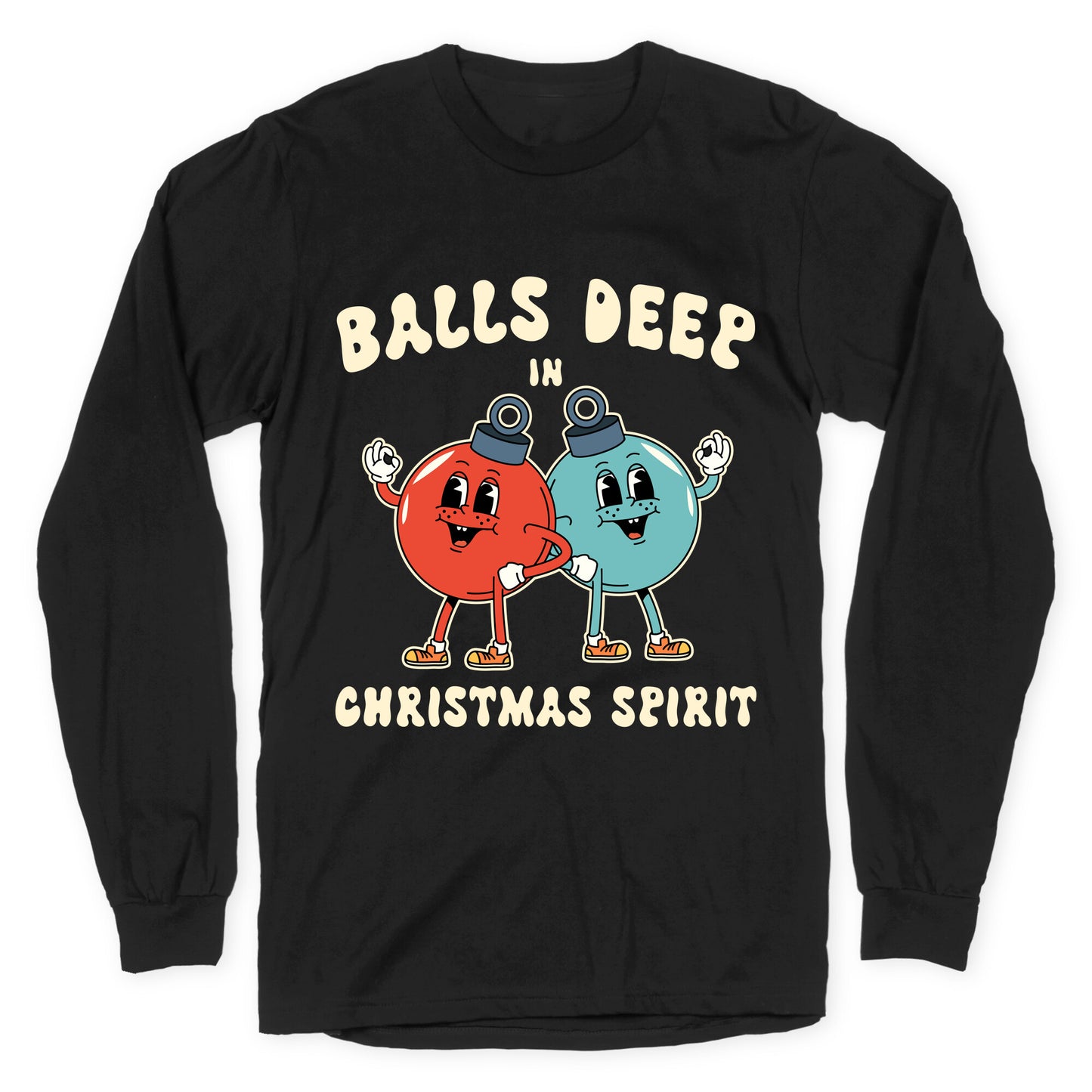 Balls Deep in Christmas Spirit Longsleeve Tee