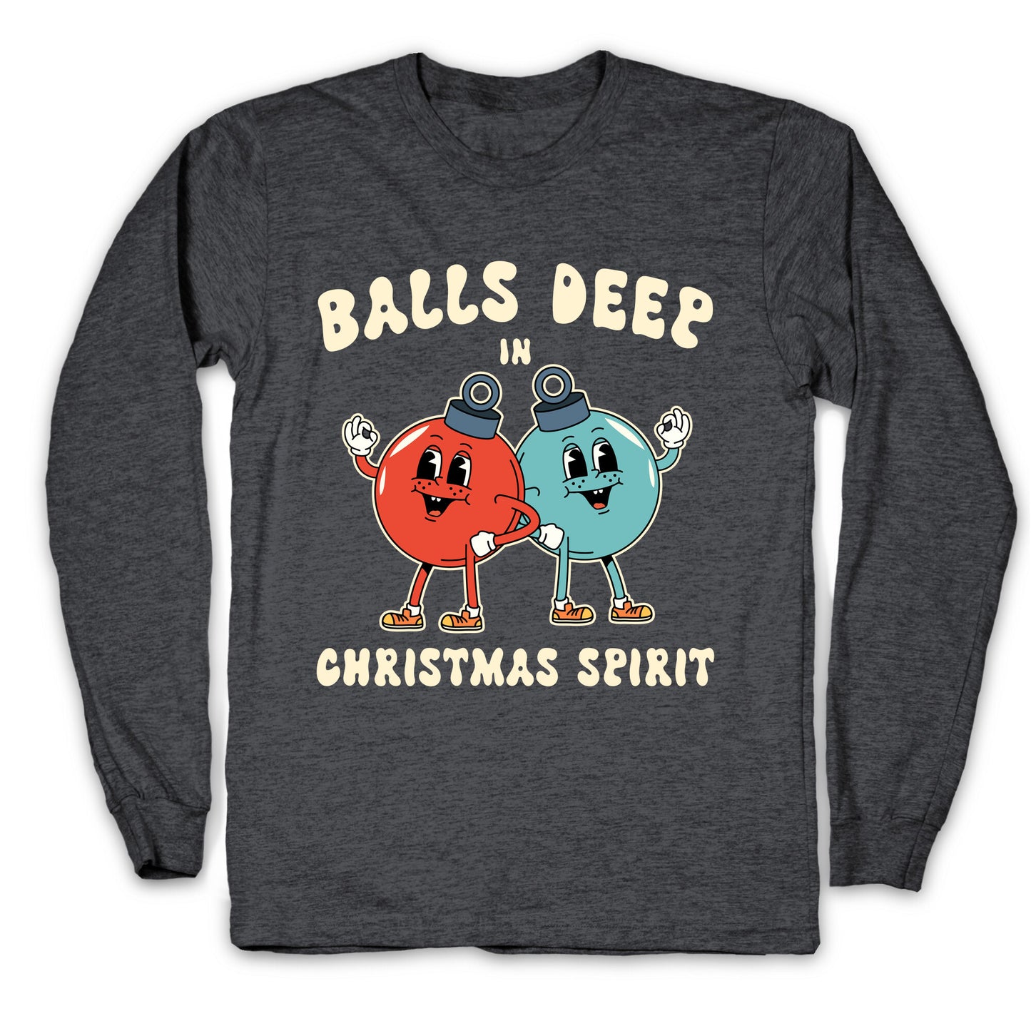 Balls Deep in Christmas Spirit Longsleeve Tee