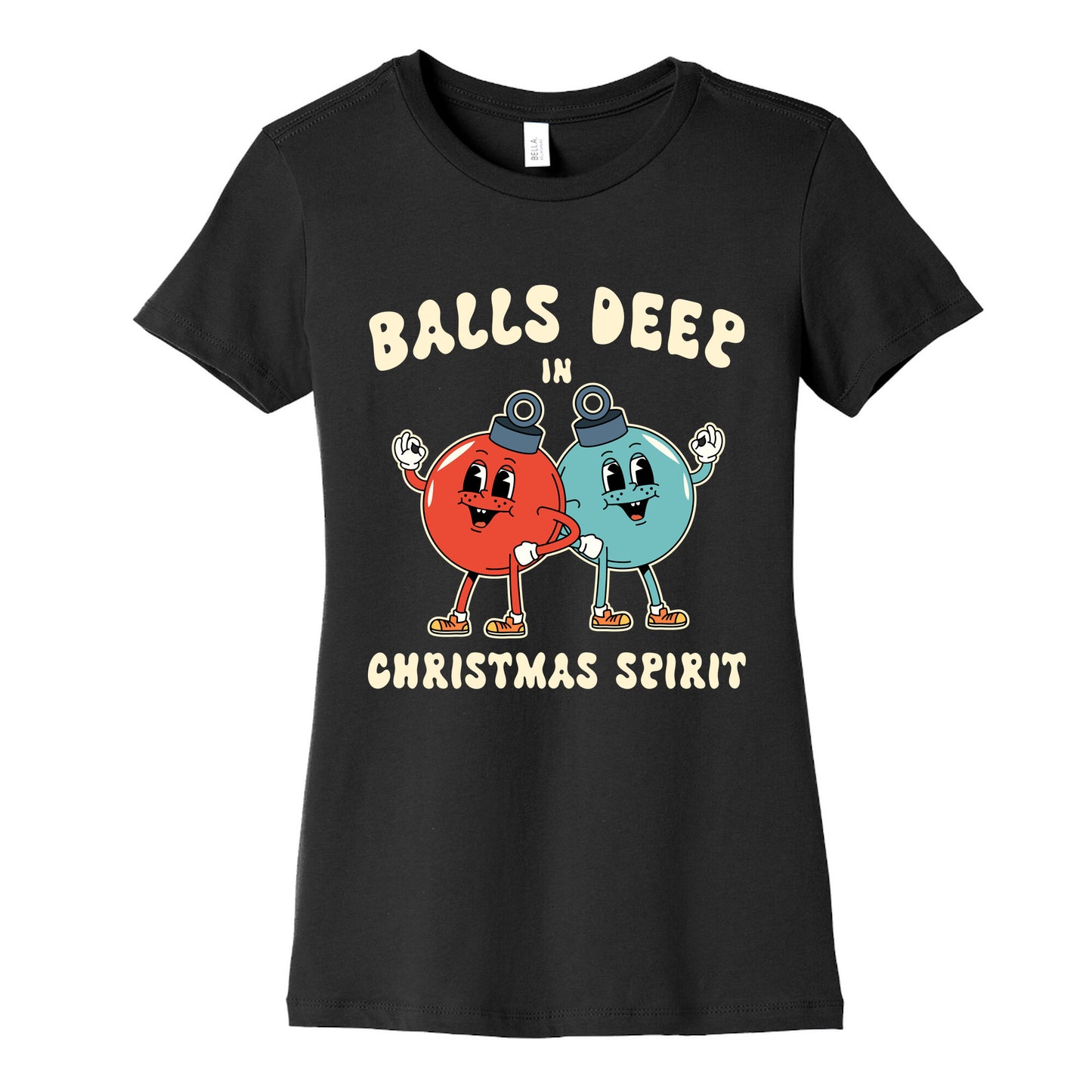 Balls Deep in Christmas Spirit Womens Cotton Tee