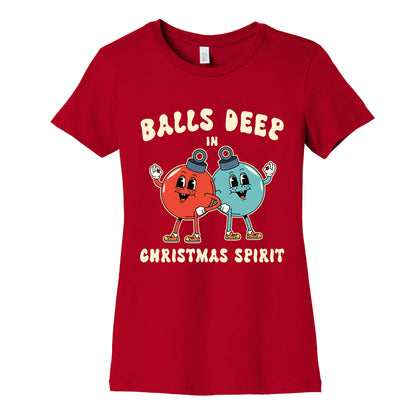 Balls Deep in Christmas Spirit Womens Cotton Tee