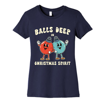 Balls Deep in Christmas Spirit Womens Cotton Tee