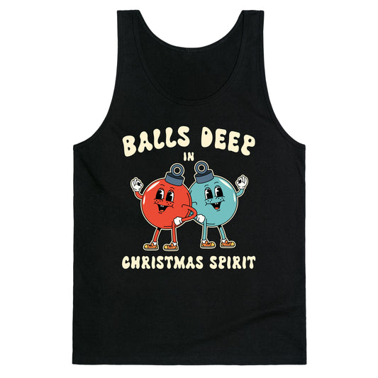Balls Deep in Christmas Spirit Tank Top