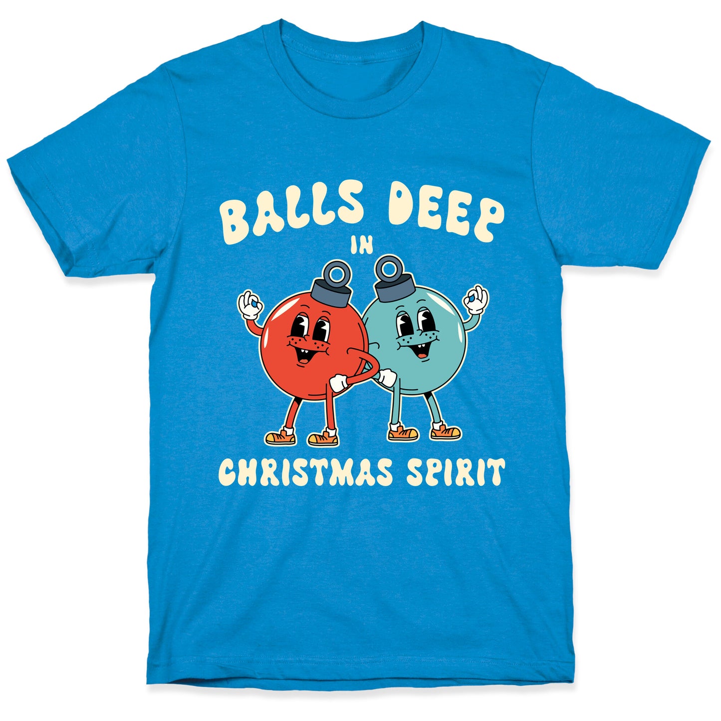 Balls Deep in Christmas Spirit T-Shirt