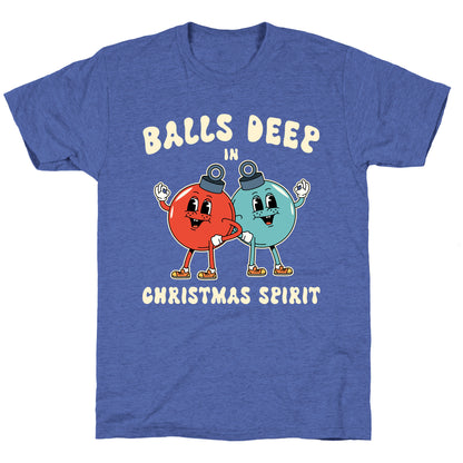 Balls Deep in Christmas Spirit Unisex Triblend Tee