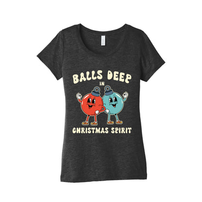 Balls Deep in Christmas Spirit Womens Triblend Tee