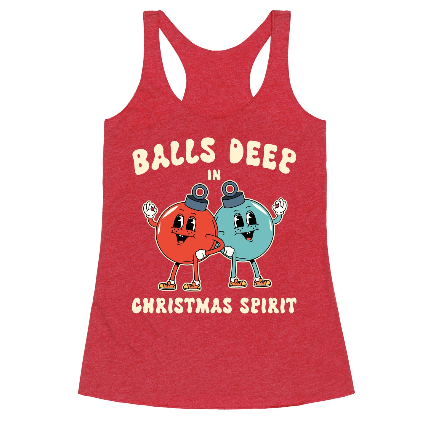 Balls Deep in Christmas Spirit Racerback Tank