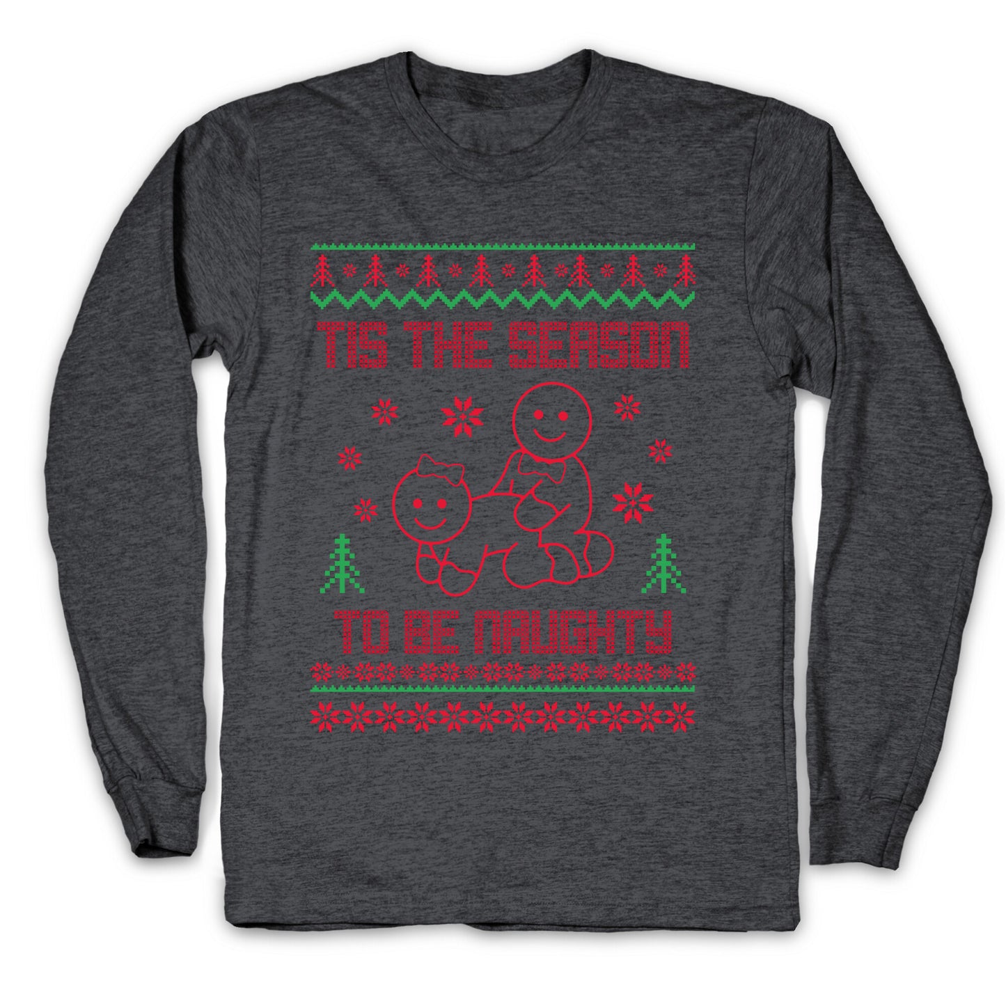 Tis The Season To Be Naughty Longsleeve Tee