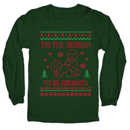 Tis The Season To Be Naughty Longsleeve Tee