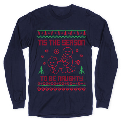 Tis The Season To Be Naughty Longsleeve Tee