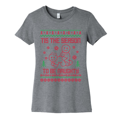 Tis The Season To Be Naughty Womens Cotton Tee