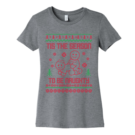 Tis The Season To Be Naughty Womens Cotton Tee
