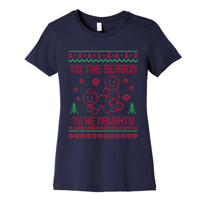 Tis The Season To Be Naughty Womens Cotton Tee