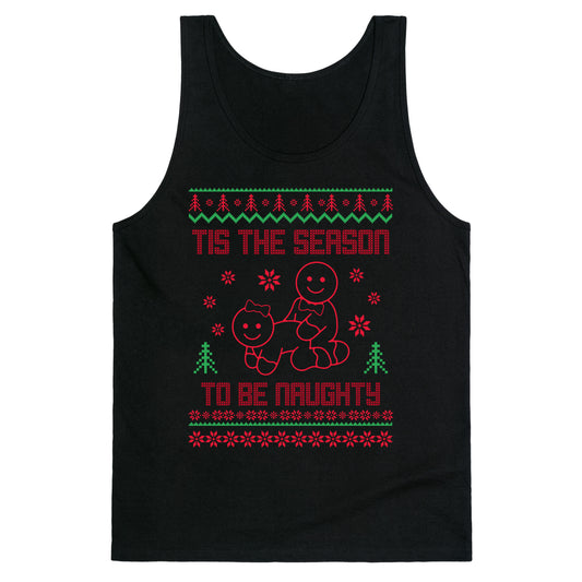 Tis The Season To Be Naughty Tank Top