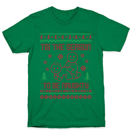 Tis The Season To Be Naughty T-Shirt