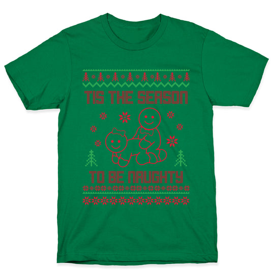 Tis The Season To Be Naughty T-Shirt