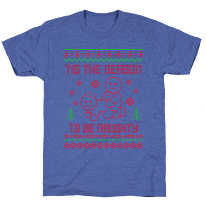 Tis The Season To Be Naughty Unisex Triblend Tee