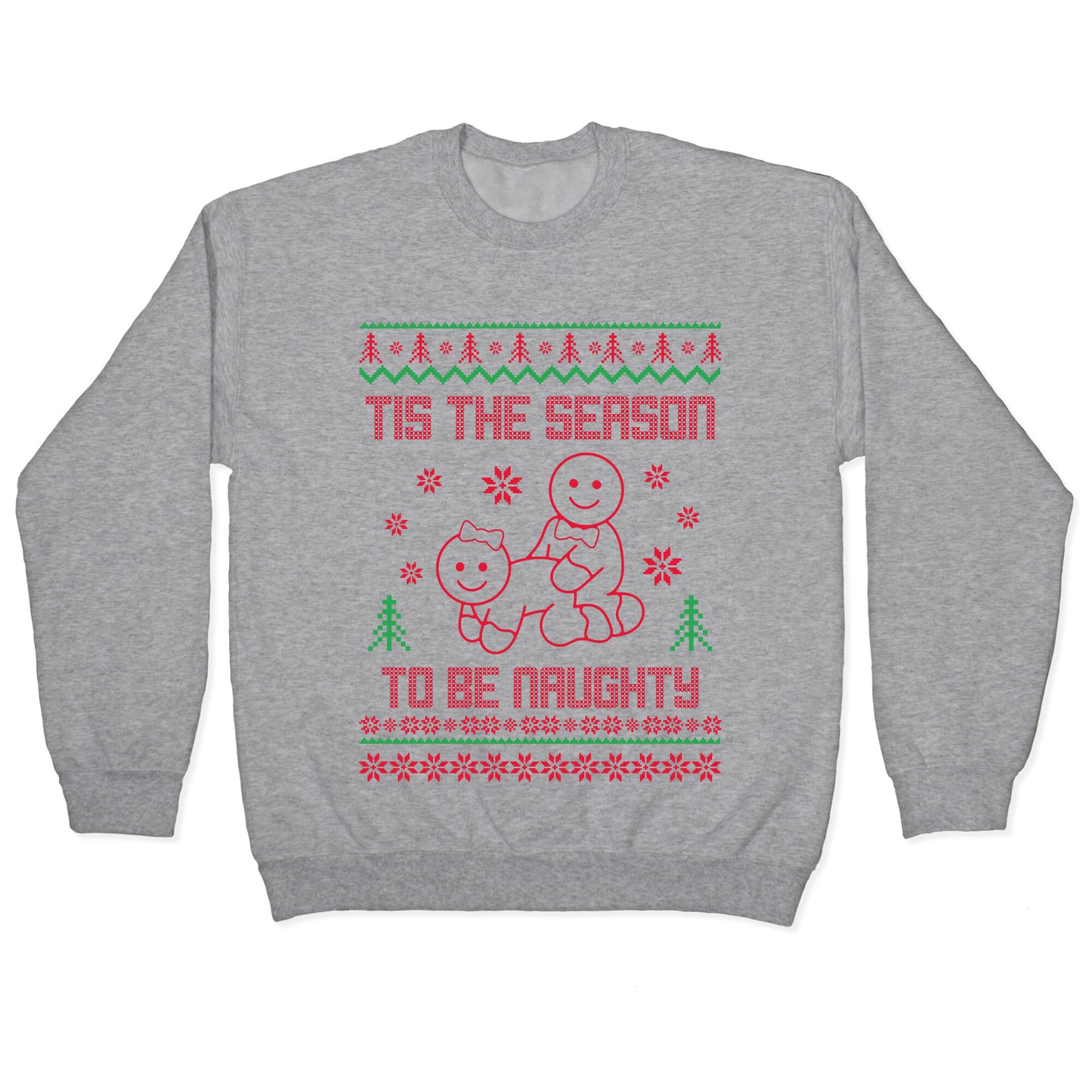 Tis The Season To Be Naughty Crewneck Sweatshirt