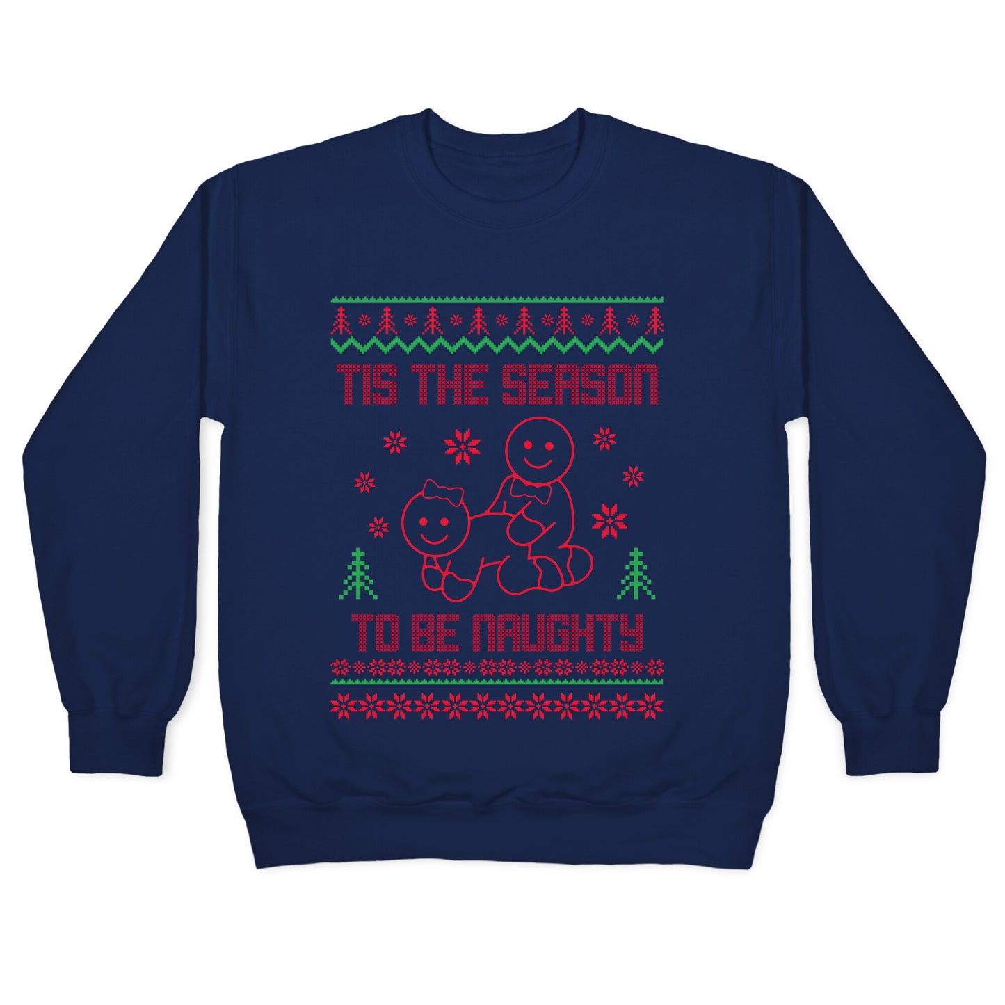Tis The Season To Be Naughty Crewneck Sweatshirt