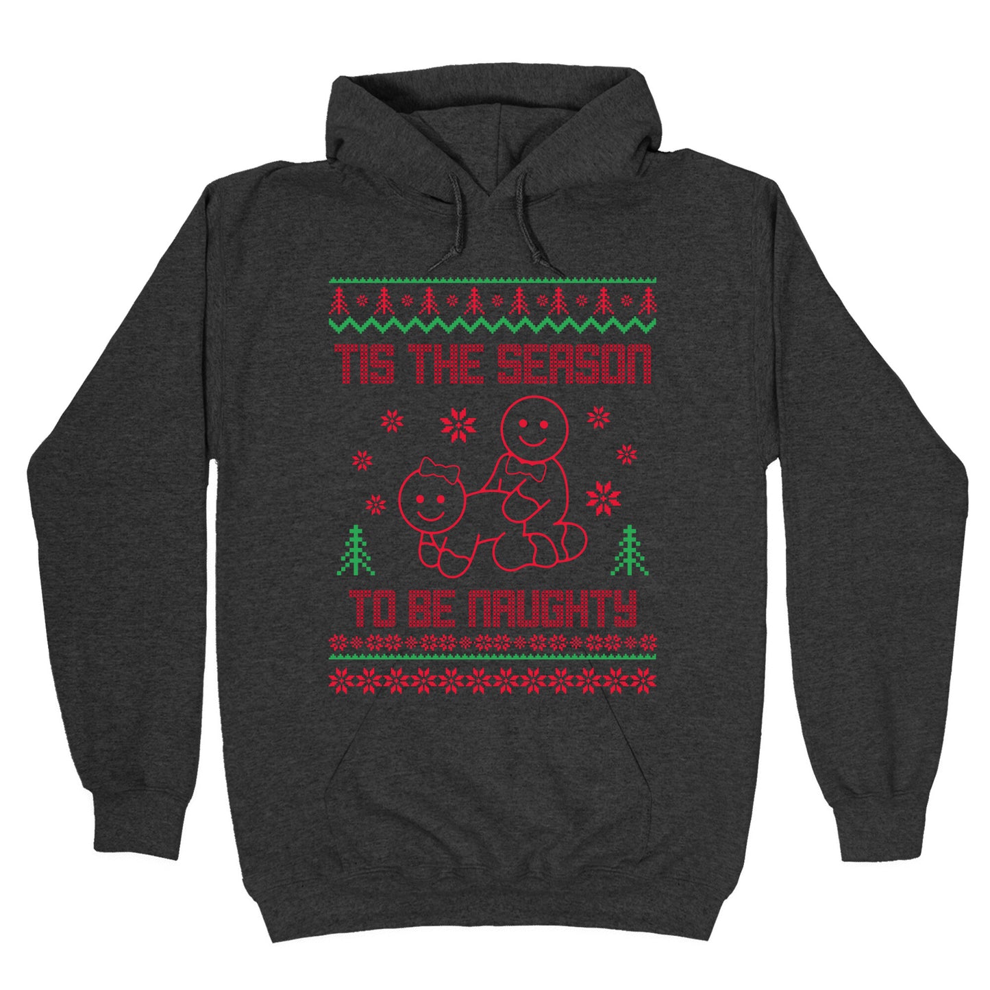 Tis The Season To Be Naughty Hoodie