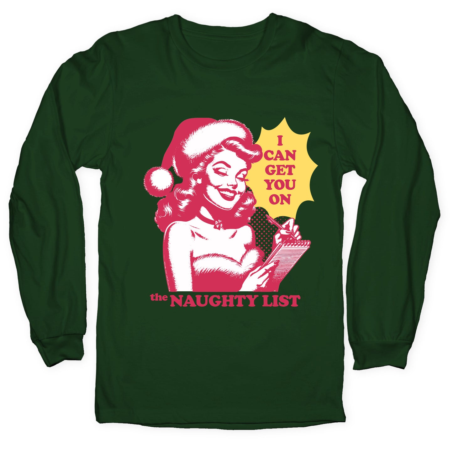 I Can Get You On The Naughty List Longsleeve Tee