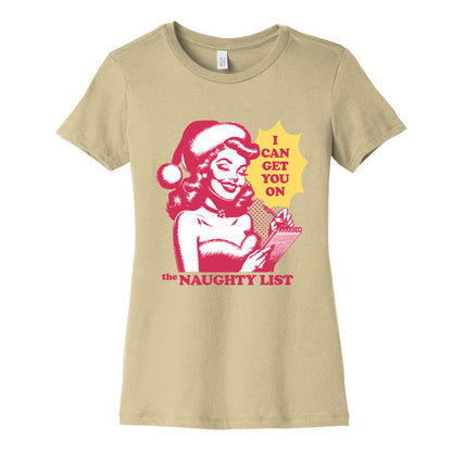 I Can Get You On The Naughty List Womens Cotton Tee