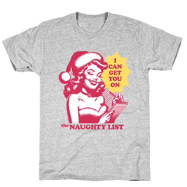 I Can Get You On The Naughty List T-Shirt