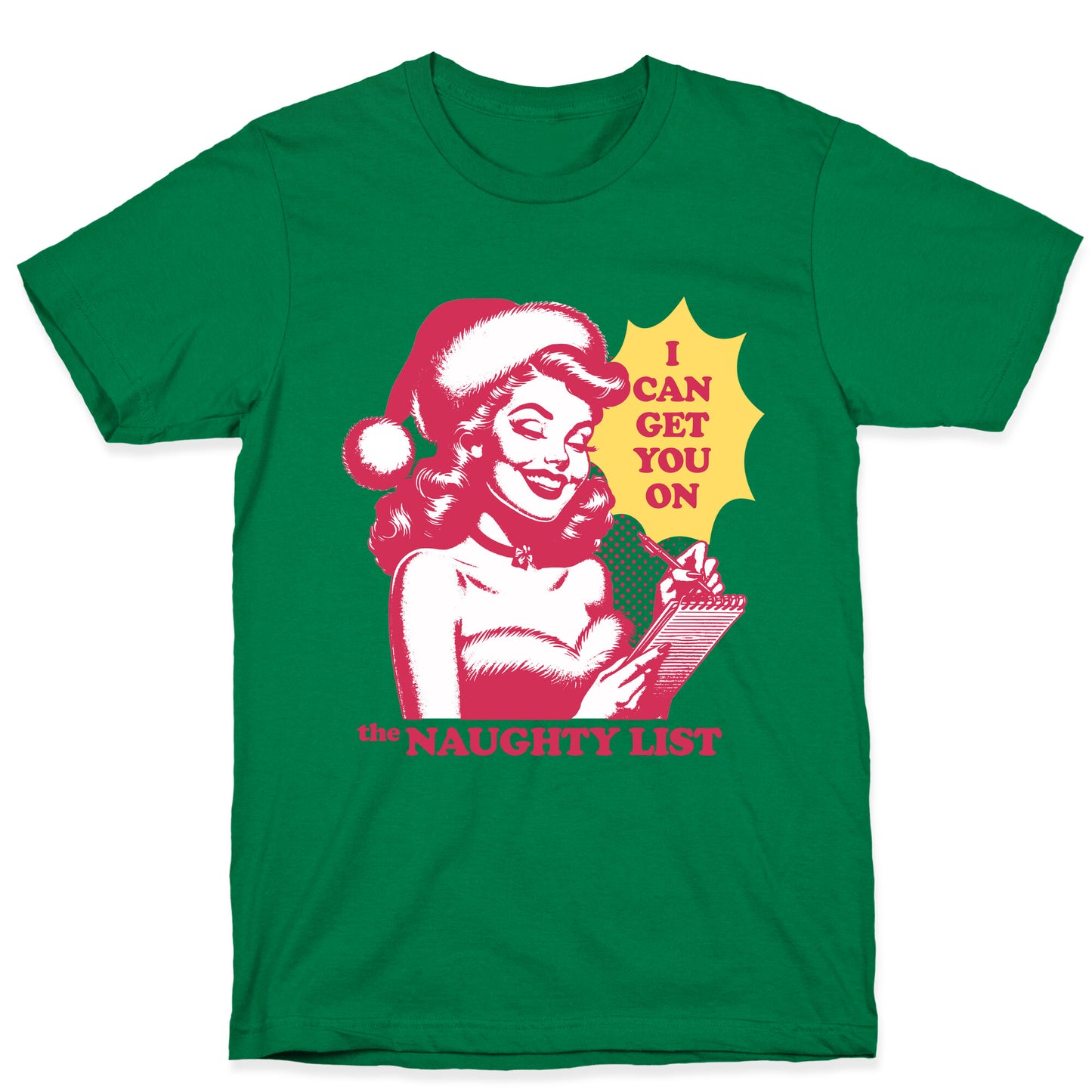I Can Get You On The Naughty List T-Shirt