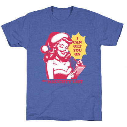 I Can Get You On The Naughty List Unisex Triblend Tee
