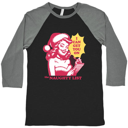 I Can Get You On The Naughty List Baseball Tee