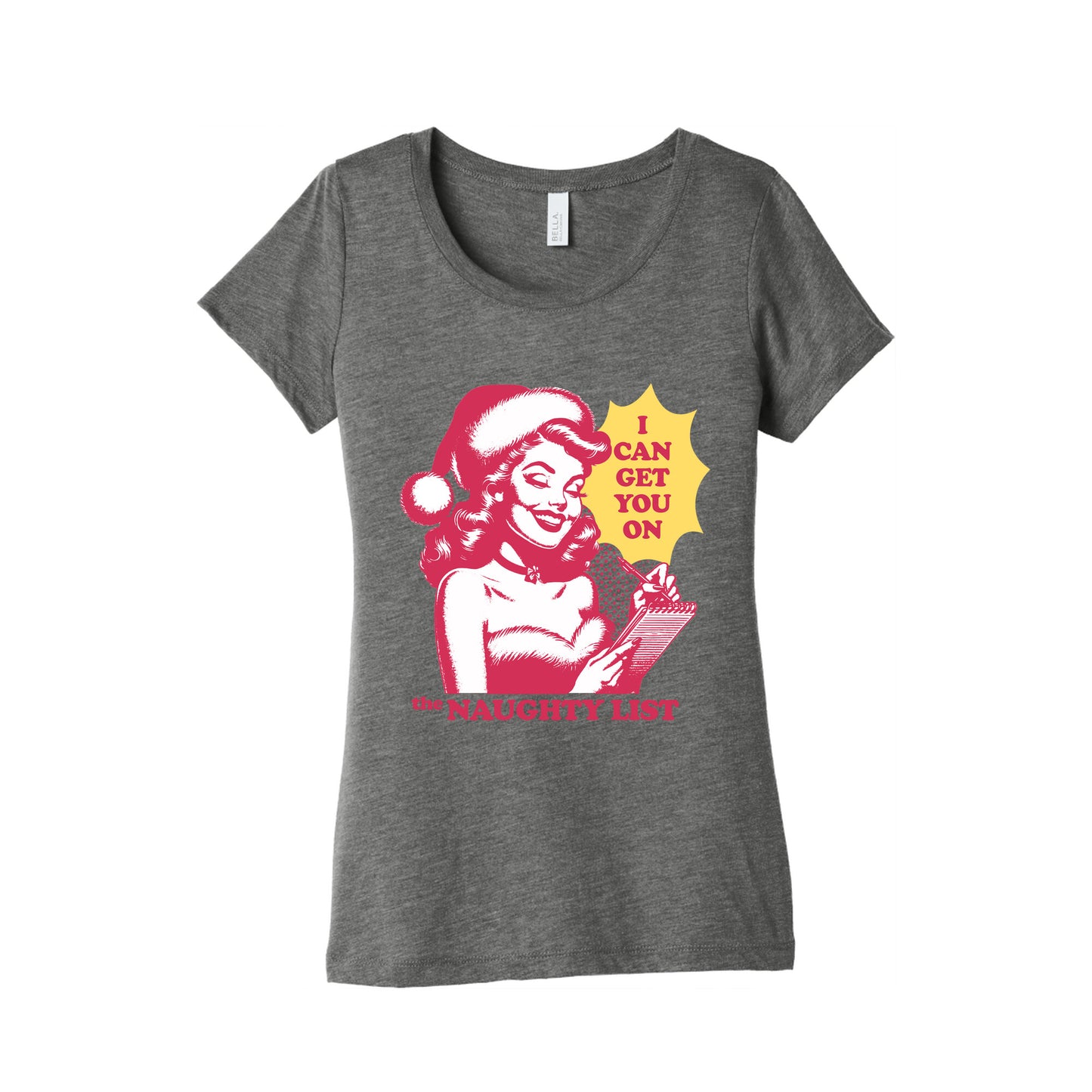 I Can Get You On The Naughty List Womens Triblend Tee