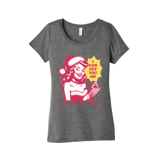 I Can Get You On The Naughty List Womens Triblend Tee
