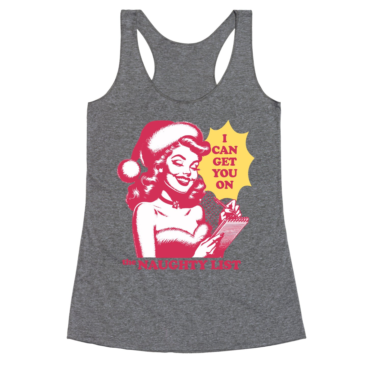 I Can Get You On The Naughty List Racerback Tank