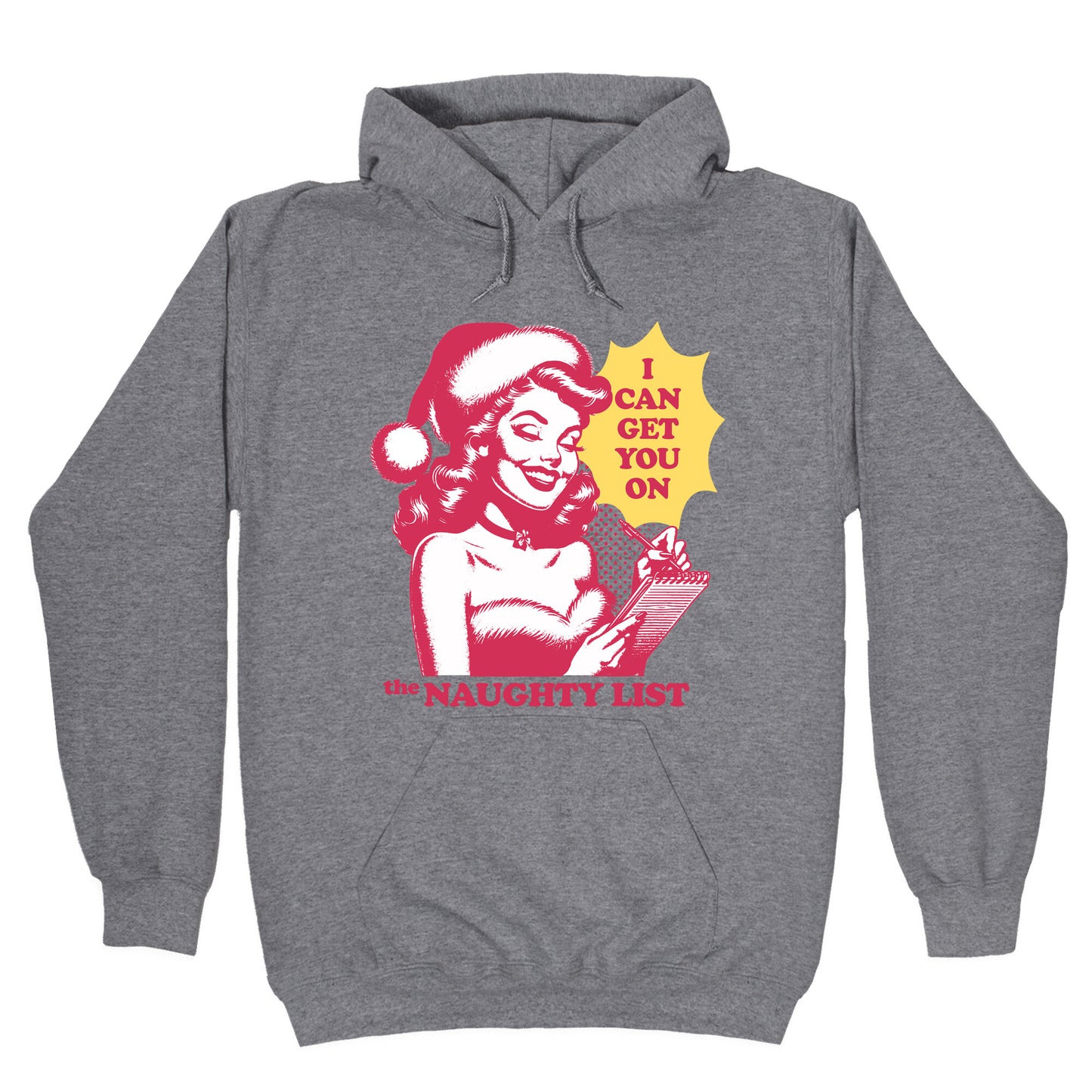 I Can Get You On The Naughty List Hoodie