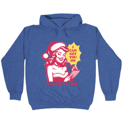 I Can Get You On The Naughty List Hoodie