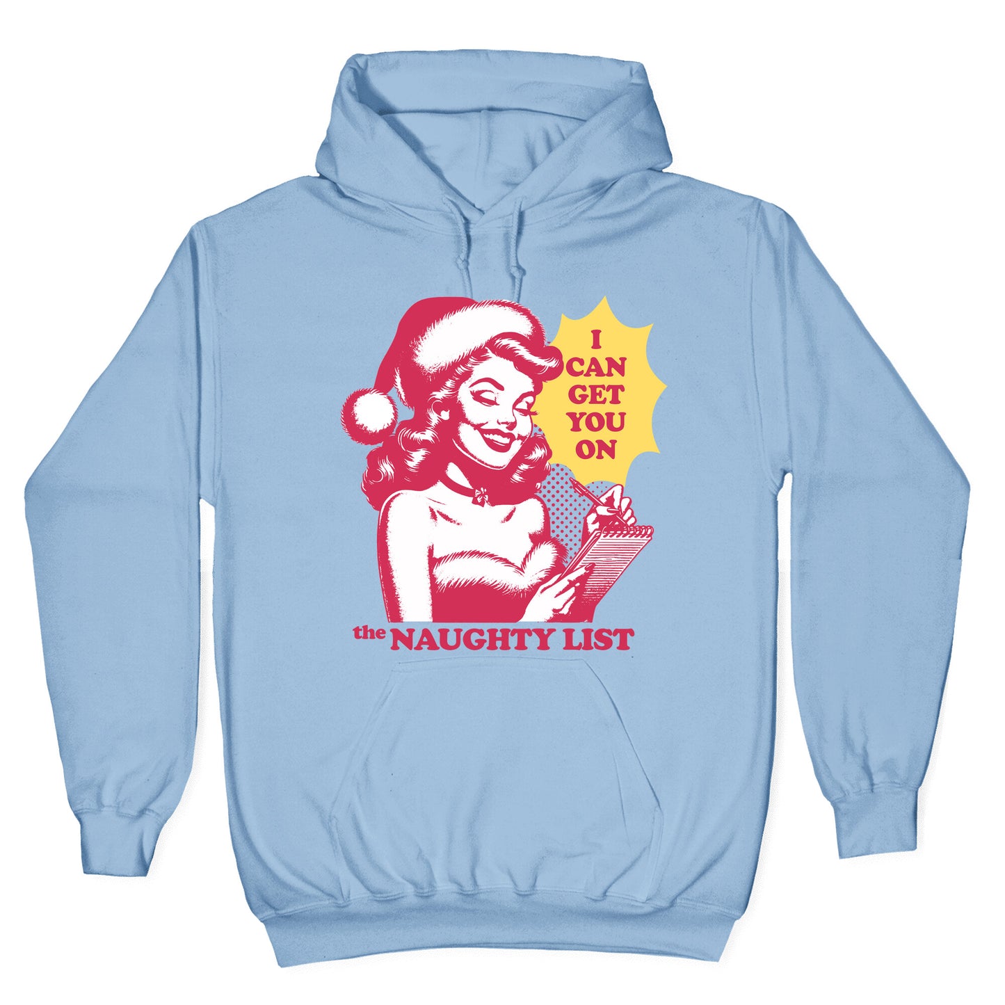 I Can Get You On The Naughty List Hoodie
