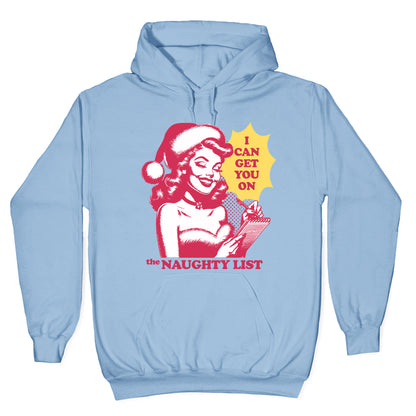I Can Get You On The Naughty List Hoodie