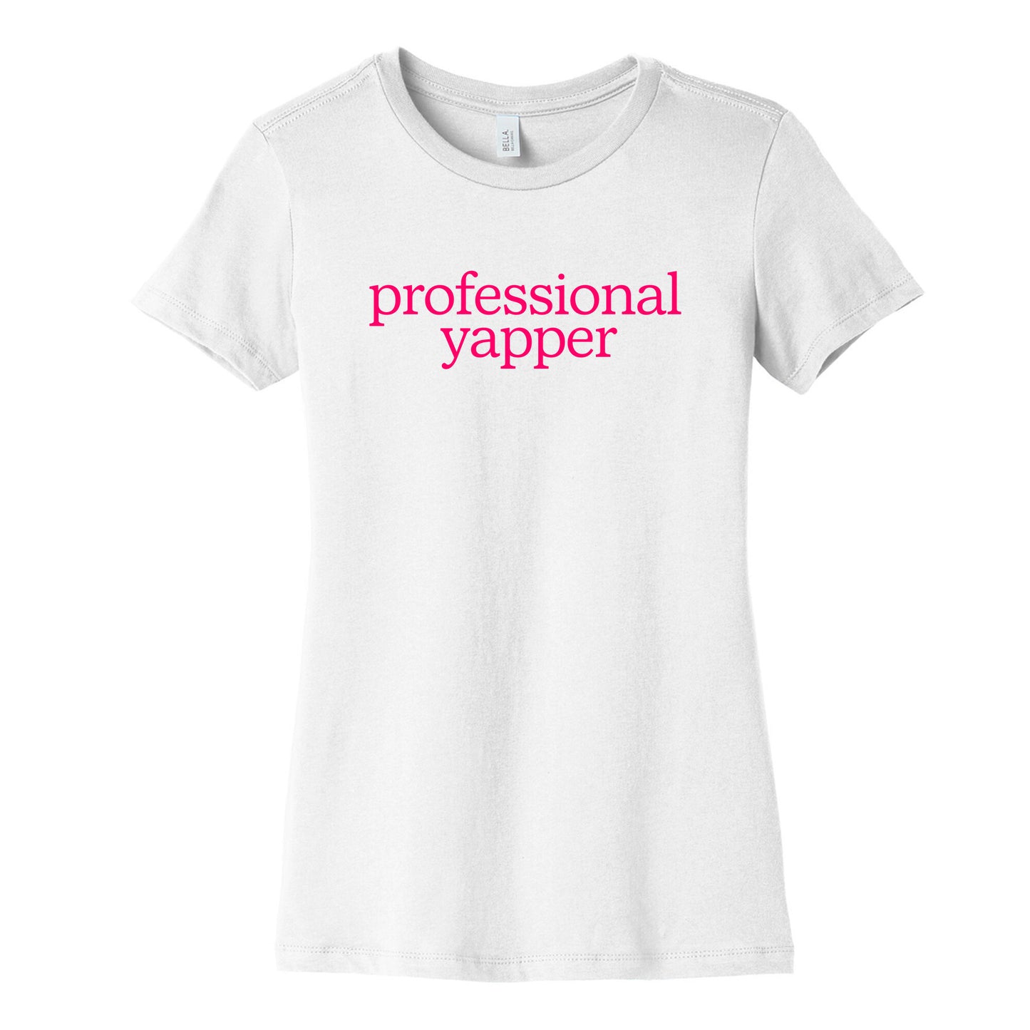 Professional Yapper Womens Cotton Tee