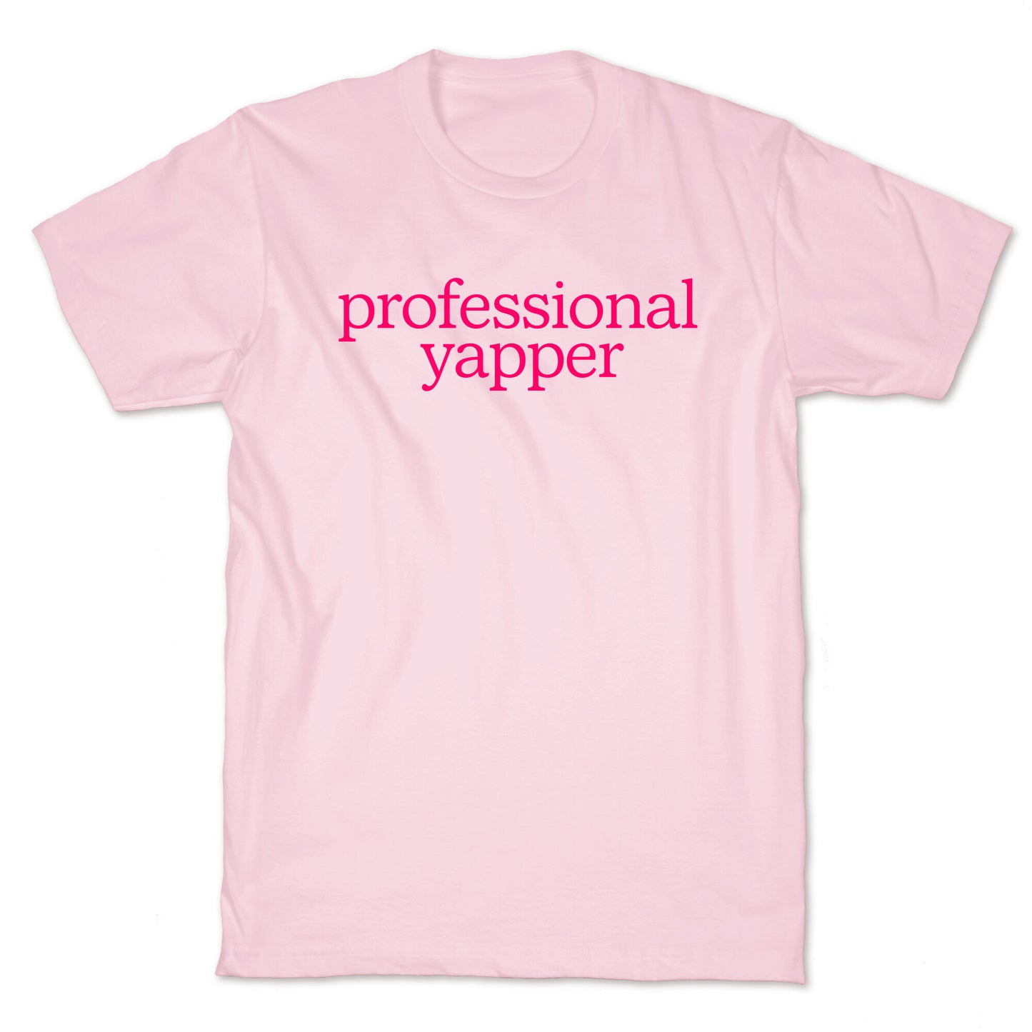 Professional Yapper T-Shirt