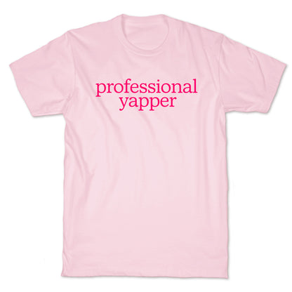 Professional Yapper T-Shirt