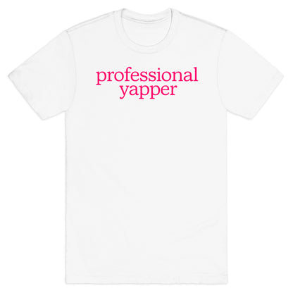 Professional Yapper T-Shirt
