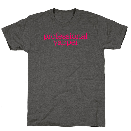 Professional Yapper Unisex Triblend Tee