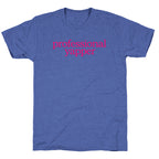 Professional Yapper Unisex Triblend Tee