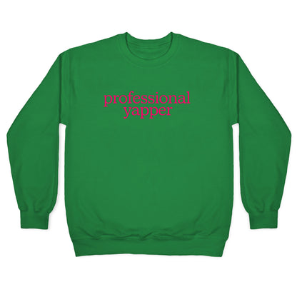 Professional Yapper Crewneck Sweatshirt