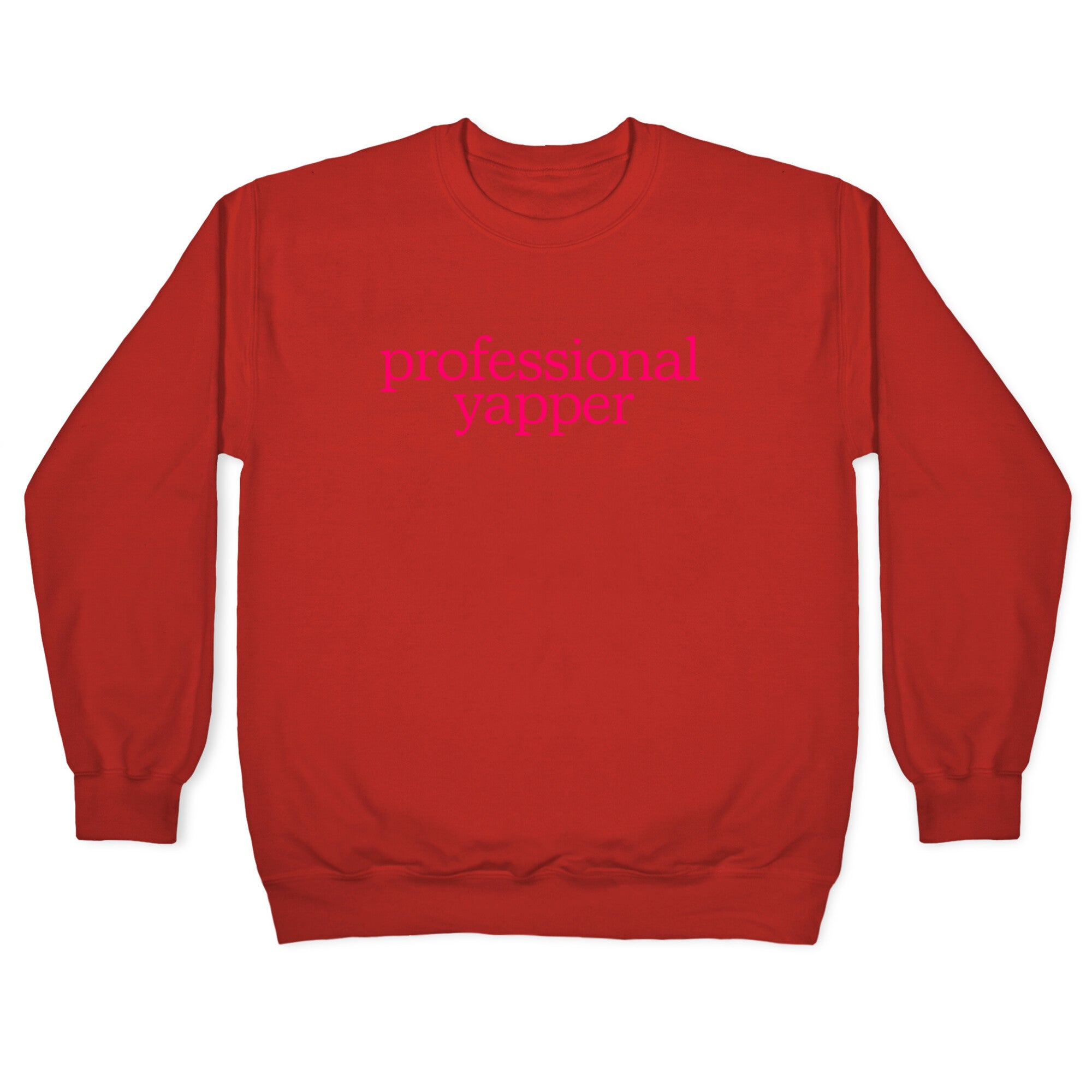Professional Yapper Crewneck Sweatshirt