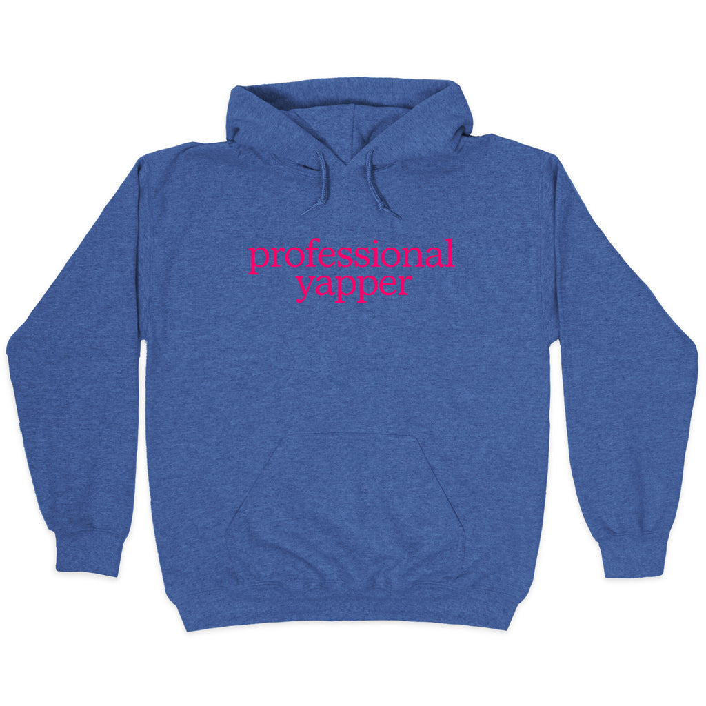 Professional Yapper Hoodie